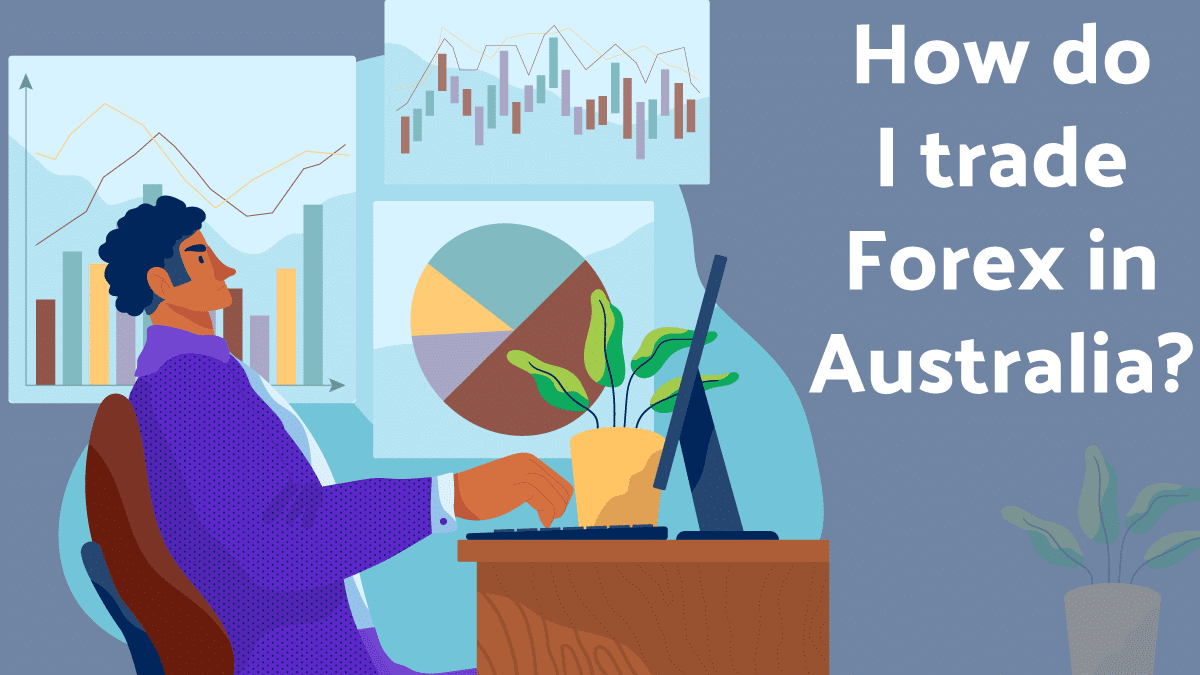 How-to-trade-forex-in-Australia?