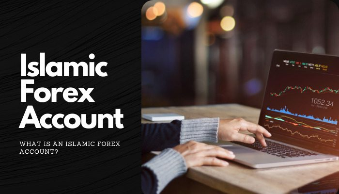 What is an Islamic Forex account? 