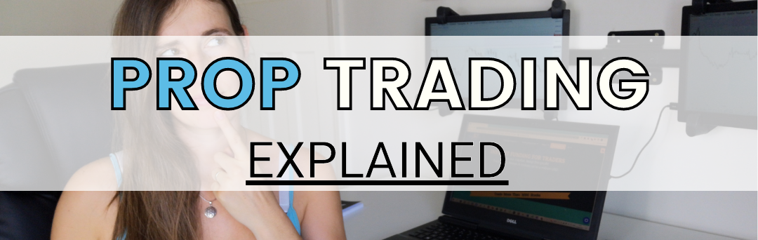 What is Prop Trading? 